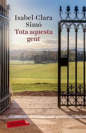 TOTA AQUESTA GENT | 9788499309583 | SIMO, ISABEL-CLARA 