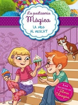 MEG AL RESCAT (LA PASTISSERIA MÀGICA 2) | 9788420419312 | BERELLO, ALESSANDRA | Llibreria L'Illa - Llibreria Online de Mollet - Comprar llibres online