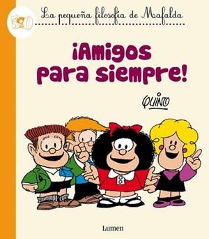 AMIGOS PARA SIEMPRE! | 9788426401809 | QUINO