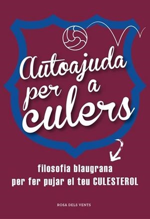 AUTOAJUDA PER A CULERS | 9788415961642 | VARIOS AUTORES | Llibreria L'Illa - Llibreria Online de Mollet - Comprar llibres online
