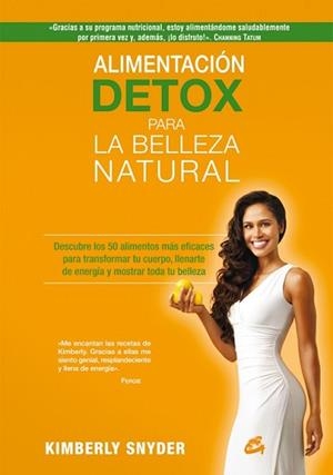 ALIMENTACIÓN DETOX PARA LA BELLEZA NATURAL | 9788484455288 | SNYDER, KIMBERLY | Llibreria L'Illa - Llibreria Online de Mollet - Comprar llibres online