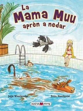 MAMA MUU APRÈN A NEDAR, LA | 9788415893738 | WIESLANDER, JUJJA/NORDQUIST, SVEN | Llibreria L'Illa - Llibreria Online de Mollet - Comprar llibres online