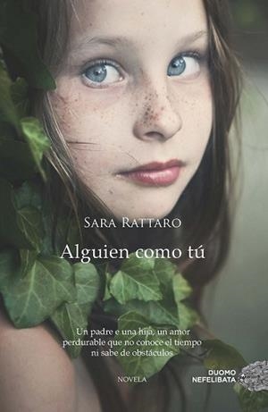 ALGUIEN COMO TÚ | 9788415945932 | RATTARO, SARA | Llibreria L'Illa - Llibreria Online de Mollet - Comprar llibres online