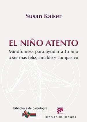 NIÑO ATENTO, EL | 9788433026743 | KAISER GREENLAND, SUSAN | Llibreria L'Illa - Llibreria Online de Mollet - Comprar llibres online