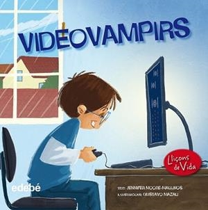 VÍDEOVAMPIRS | 9788468315577 | MOORE-MALLINAS, JENNIFER | Llibreria L'Illa - Llibreria Online de Mollet - Comprar llibres online