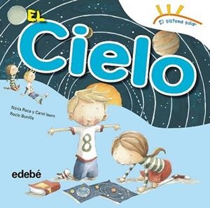 CIELO, EL | 9788468315614 | ROCA SOTO, NURIA/ISERN TORRENTE, CAROL | Llibreria L'Illa - Llibreria Online de Mollet - Comprar llibres online