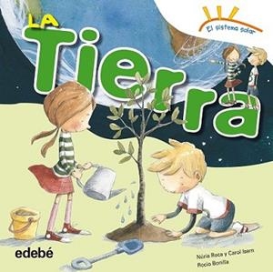 TIERRA, LA | 9788468315621 | ROCA SOTO, NURIA/ISERN TORRENTE, CAROL | Llibreria L'Illa - Llibreria Online de Mollet - Comprar llibres online