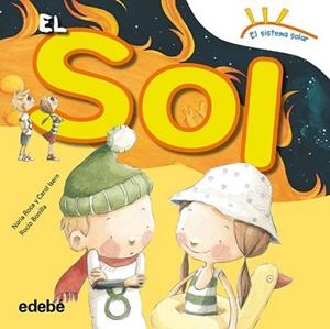 SOL, EL | 9788468315607 | ROCA SOTO, NURIA/ISERN TORRENTE, CAROL | Llibreria L'Illa - Llibreria Online de Mollet - Comprar llibres online