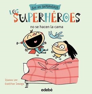 SUPERHÉROES NO SE HACEN LA CAMA, LOS | 9788468315737 | VARIOS AUTORES | Llibreria L'Illa - Llibreria Online de Mollet - Comprar llibres online