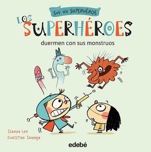 SUPERHÉROES DUERMEN CON SUS MONSTRUOS, LOS | 9788468316130 | VARIOS AUTORES | Llibreria L'Illa - Llibreria Online de Mollet - Comprar llibres online