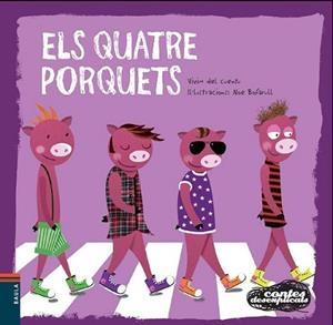 QUATRE PORQUETS, ELS | 9788447928361 | VIVIM DEL CUENTU | Llibreria L'Illa - Llibreria Online de Mollet - Comprar llibres online
