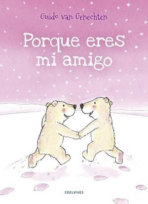 PORQUE ERES AMIGO | 9788426393807 | GUIDO VAN GENECHTEN | Llibreria L'Illa - Llibreria Online de Mollet - Comprar llibres online