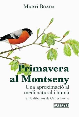 PRIMAVERA AL MONTSENY | 9788475849577 | BOADA I JUNCÀ, MARTÍ | Llibreria L'Illa - Llibreria Online de Mollet - Comprar llibres online