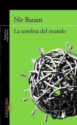 SOMBRA DEL MUNDO, LA | 9788420418919 | BARAM, NIR | Llibreria L'Illa - Llibreria Online de Mollet - Comprar llibres online