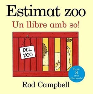 ESTIMAT ZOO. UN LLIBRE AMB SO! | 9788499066004 | CAMPBELL, ROD | Llibreria L'Illa - Llibreria Online de Mollet - Comprar llibres online