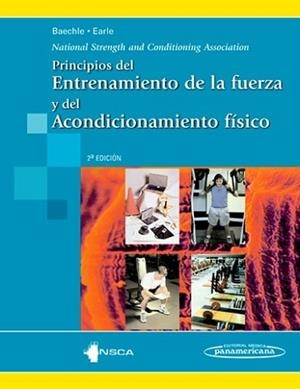 PRINCIPIOS DEL ENTRENAMIENTO DE LA FUERZA Y DEL ACONDICIONAMIENTO FÍSICO | 9788498356540 | BAECHLE, THOMAS | Llibreria L'Illa - Llibreria Online de Mollet - Comprar llibres online
