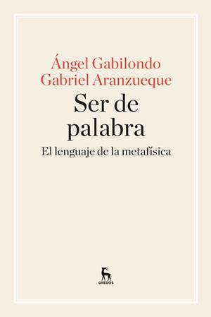 SER DE PALABRA | 9788424928957 | GABILONDO , ANGEL / ARANZUEQUE, GABRIEL