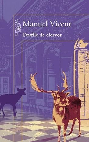 DESFILE DE CIERVOS | 9788420403212 | VICENT, MANUEL | Llibreria L'Illa - Llibreria Online de Mollet - Comprar llibres online