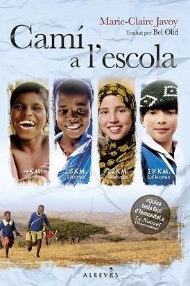 CAMÍ A L'ESCOLA | 9788415900962 | JAVOY, MARIE-CLAIRE | Llibreria L'Illa - Llibreria Online de Mollet - Comprar llibres online
