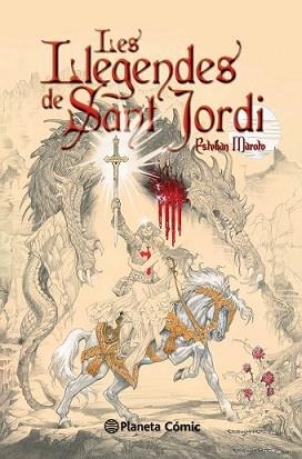 LLEGENDES DE SANT JORDI, LES | 9788416244195 | MAROTO TORRES, ESTEBAN | Llibreria L'Illa - Llibreria Online de Mollet - Comprar llibres online