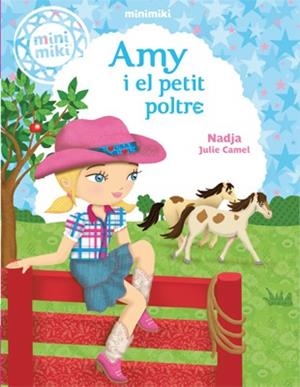 MINIMIKI 1. AMY I EL PETIT POLTRE | 9788424654795 | NADJA | Llibreria L'Illa - Llibreria Online de Mollet - Comprar llibres online