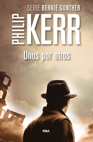 POR OTROS, UNOS | 9788490564967 | KERR, PHILIP