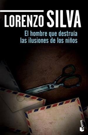 HOMBRE QUE DESTRUÍA LAS ILUSIONES DE LOS NIÑOS, EL | 9788408139737 | SILVA, LORENZO | Llibreria L'Illa - Llibreria Online de Mollet - Comprar llibres online