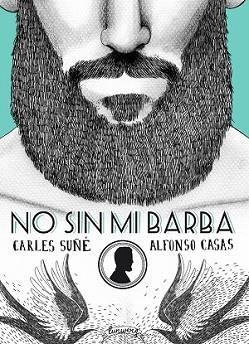 NO SIN MI BARBA | 9788416177554 | SUÑÉ, CARLES / ALFONSO CASAS