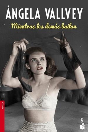 MIENTRAS LOS DEMÁS BAILAN | 9788423349258 | VALLVEY, ANGELA | Llibreria L'Illa - Llibreria Online de Mollet - Comprar llibres online