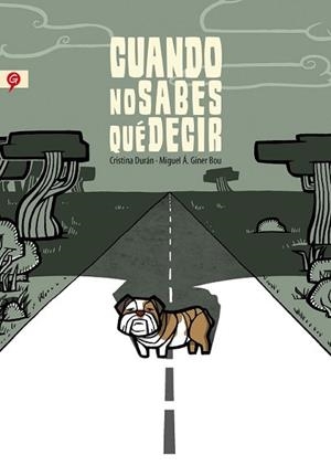 CUANDO NO SABES QUÉ DECIR | 9788416131143 | DURÁN, CRISTINA/GINER, MIGUEL ÁNGEL | Llibreria L'Illa - Llibreria Online de Mollet - Comprar llibres online