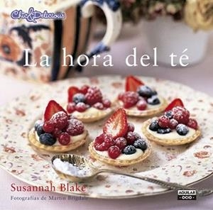 HORA DEL TÉ (CHIC & DELICIOUS), LA | 9788403514737 | BLAKE, SUSANNAH