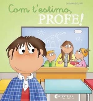 COM T'ESTIMO PROFE! | 9788484128465 | DEL RIO, CARMINA | Llibreria L'Illa - Llibreria Online de Mollet - Comprar llibres online