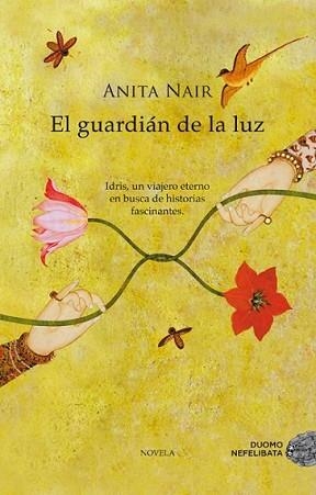 GUARDIÁN DE LA LUZ, EL | 9788492723607 | NAIR, ANITA | Llibreria L'Illa - Llibreria Online de Mollet - Comprar llibres online