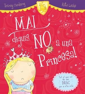 MAI DIGUIS NO A UNA PRINCESA! | 9788416082919 | CORDEROY, TRACEY/LEAKE, KATE | Llibreria L'Illa - Llibreria Online de Mollet - Comprar llibres online