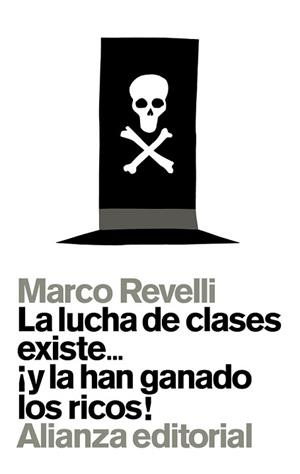 LUCHA DE CLASES EXISTE... ¡Y LA HAN GANADO LOS RICOS! | 9788491040095 | REVELLI, MARCO | Llibreria L'Illa - Llibreria Online de Mollet - Comprar llibres online