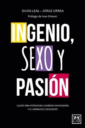 INGENIO, SEXO Y PASIÓN | 9788483564653 | LEAL MARTIN, SILVIA/URREA FILGUEIRA, JORGE