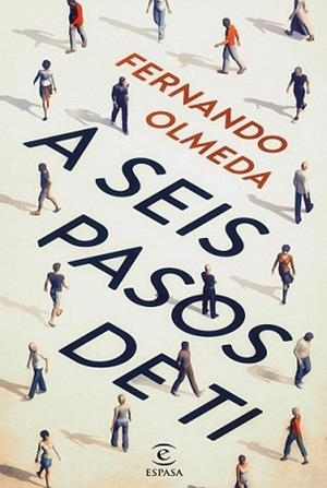 A SEIS PASOS DE TI | 9788467044621 | OLMEDA, FERNANDO | Llibreria L'Illa - Llibreria Online de Mollet - Comprar llibres online