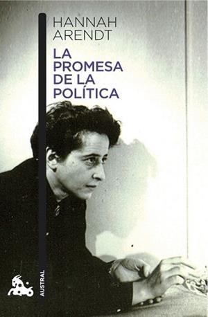 PROMESA DE LA POLÍTICA, LA | 9788408140610 | ARENDT, HANNAH | Llibreria L'Illa - Llibreria Online de Mollet - Comprar llibres online