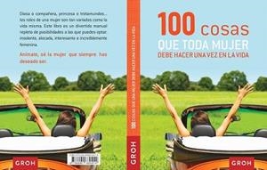 100 COSAS QUE TODA MUJER DEBE HACER UNA VEZ EN LA VIDA | 9788490680414 | GROH | Llibreria L'Illa - Llibreria Online de Mollet - Comprar llibres online