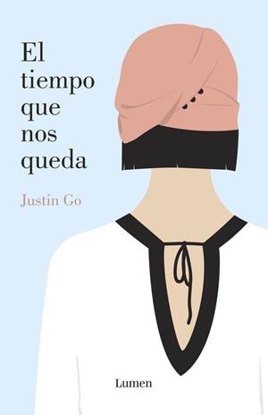 TIEMPO QUE NOS QUEDA, EL | 9788426401977 | GO, JUSTIN | Llibreria L'Illa - Llibreria Online de Mollet - Comprar llibres online