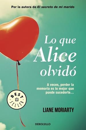 LO QUE ALICE OLVIDÓ | 9788490626658 | MORIARTY, LIANE | Llibreria L'Illa - Llibreria Online de Mollet - Comprar llibres online