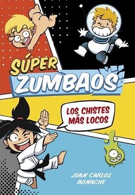 SÚPER ZUMBAOS 1 | 9788490434666 | BONACHE, JUAN CARLOS | Llibreria L'Illa - Llibreria Online de Mollet - Comprar llibres online
