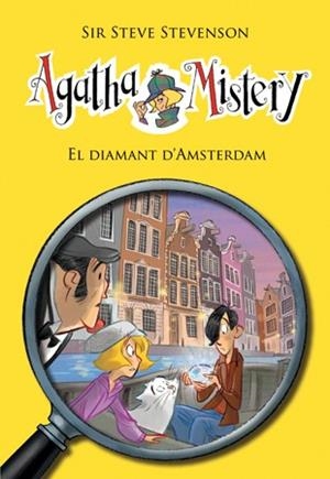 AGATHA MISTERY 19. EL DIAMANT D'AMSTERDAM | 9788424653576 | STEVENSON, SIR STEVE | Llibreria L'Illa - Llibreria Online de Mollet - Comprar llibres online