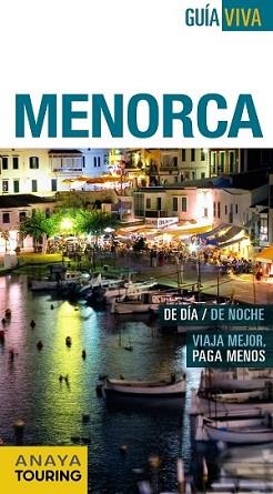 MENORCA | 9788499357263 | VELA LOZANO, ANTONIO/RAYÓ FERRER, MIQUEL | Llibreria L'Illa - Llibreria Online de Mollet - Comprar llibres online