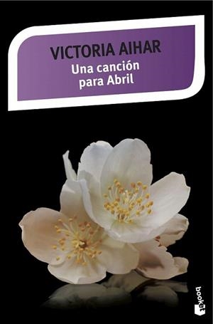 CANCIÓN PARA ABRIL, UNA | 9788408141662 | AIHAR, VICTORIA | Llibreria L'Illa - Llibreria Online de Mollet - Comprar llibres online
