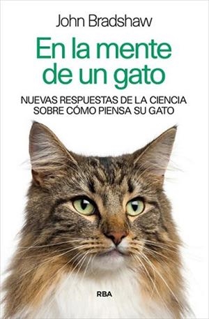 EN LA MENTE DE UN GATO | 9788490564608 | BRADSHAW, JOHN | Llibreria L'Illa - Llibreria Online de Mollet - Comprar llibres online