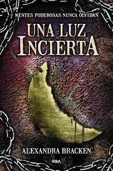 LUZ INCIERTA, UNA | 9788427208797 | BRACKEN, ALEXANDRA | Llibreria L'Illa - Llibreria Online de Mollet - Comprar llibres online
