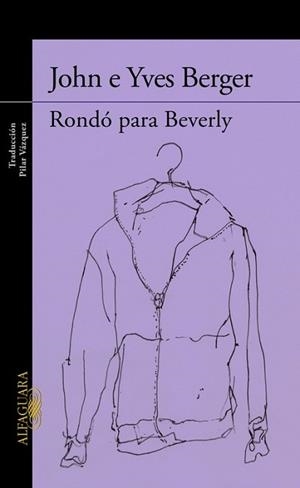 RONDÓ PARA BEVERLY | 9788420419350 | BERGER, JOHN / BERGER, YVES | Llibreria L'Illa - Llibreria Online de Mollet - Comprar llibres online