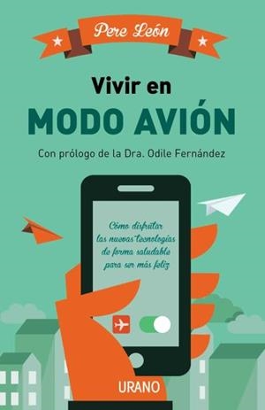 VIVIR EN MODO AVIÓN | 9788479539153 | LEÓN, PERE | Llibreria L'Illa - Llibreria Online de Mollet - Comprar llibres online