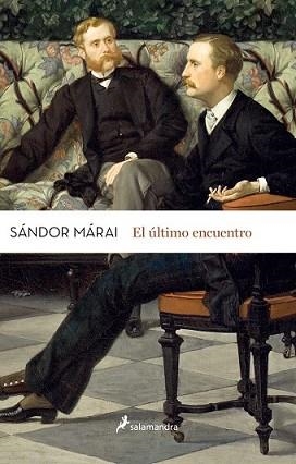 ÚLTIMO ENCUENTRO, EL | 9788498387025 | MÁRAI, SÁNDOR | Llibreria L'Illa - Llibreria Online de Mollet - Comprar llibres online